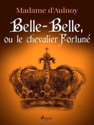 cover image of Belle-Belle, ou le chevalier Fortuné